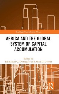 bokomslag Africa and the Global System of Capital Accumulation