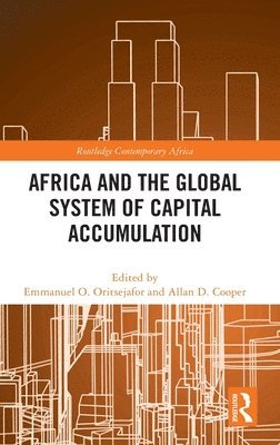 Africa and the Global System of Capital Accumulation 1