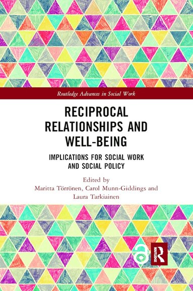 Maritta Törrönen, Carol Munn-Giddings, Laura Tarkiainen - Reciprocal Relationships and Well-being, Häftad