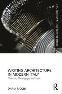 bokomslag Writing Architecture in Modern Italy