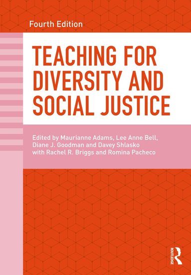 Maurianne Adams, Lee Anne Bell, Rachel R. Briggs, Diane J. Goodman, Romina Pacheco, Davey Shlasko - Teaching for Diversity and Social Justice, Häftad