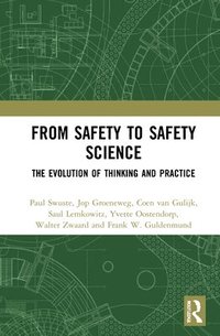bokomslag From Safety to Safety Science