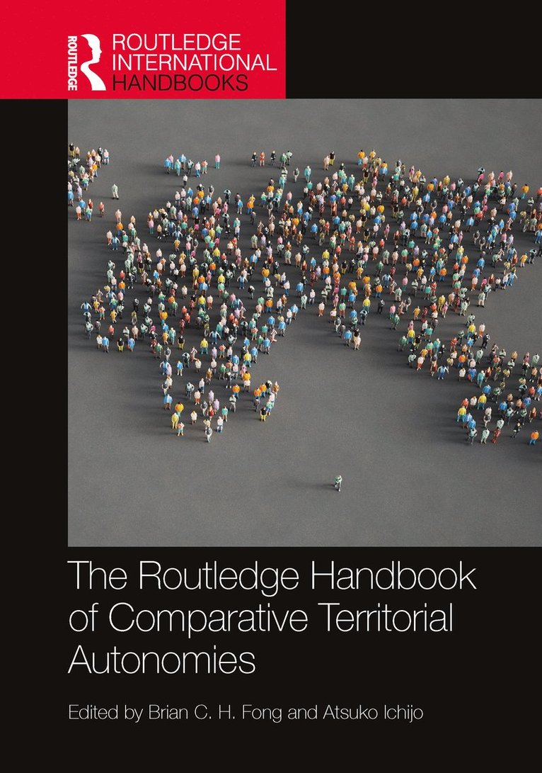 The Routledge Handbook of Comparative Territorial Autonomies 1