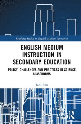 Jack Pun, Hong Kong) Pun, Jack (The Chinese University of Hong Kong - English Medium Instruction in Secondary Education, Inbunden