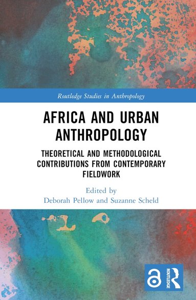 Deborah Pellow, Suzanne Scheld - Africa and Urban Anthropology, Inbunden
