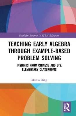 Teaching Early Algebra through Example-Based Problem Solving 1