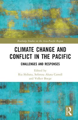 bokomslag Climate Change and Conflict in the Pacific