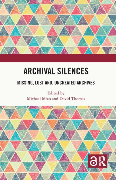 Michael Moss, David Thomas - Archival Silences, Inbunden