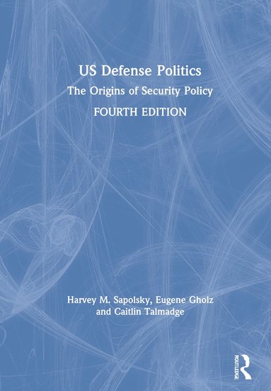 bokomslag US Defense Politics