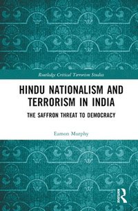 bokomslag Hindu Nationalism and Terrorism in India