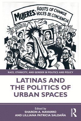 Latinas and the Politics of Urban Spaces 1