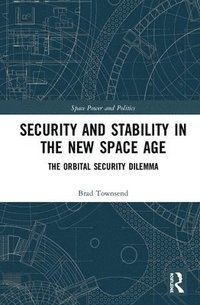 bokomslag Security and Stability in the New Space Age