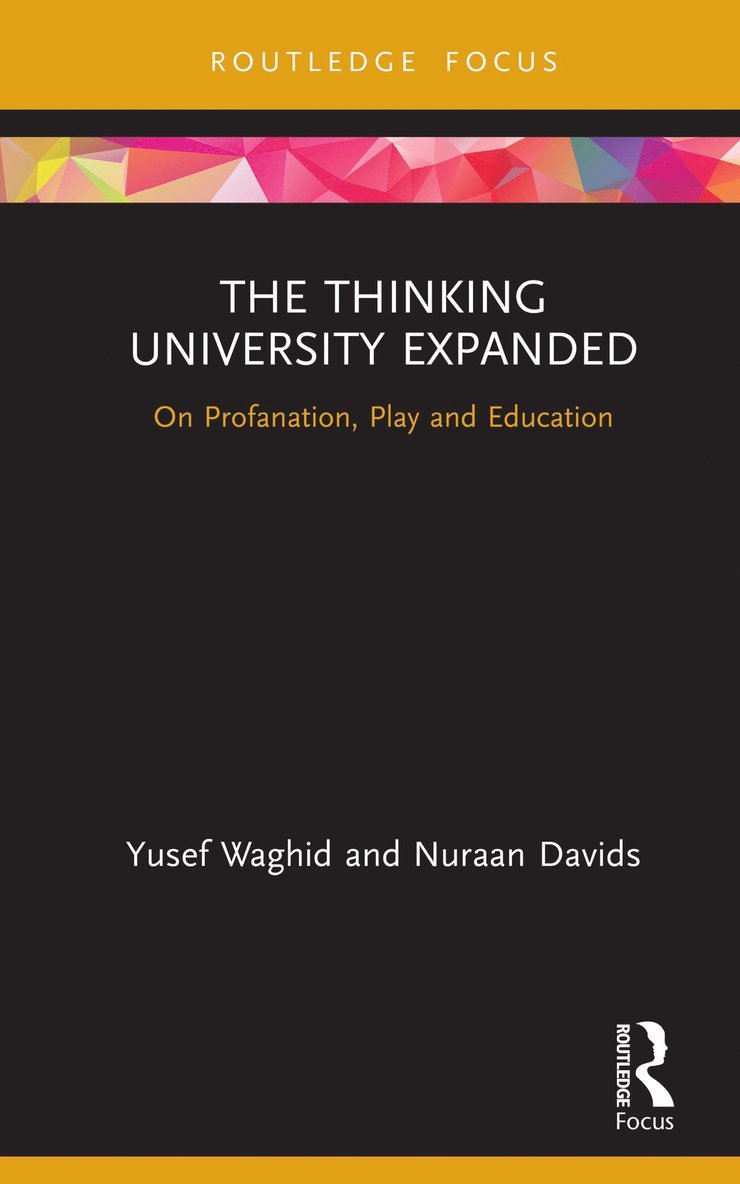 Yusef Waghid, Nuraan Davids - Thinking University Expanded, Inbunden