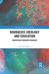 bokomslag Bourgeois Ideology and Education