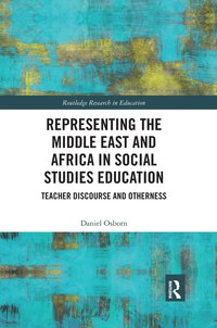 bokomslag Representing the Middle East and Africa in Social Studies Education