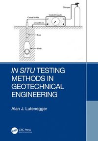 bokomslag In Situ Testing Methods in Geotechnical Engineering