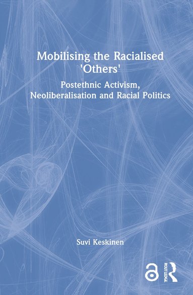 bokomslag Mobilising the Racialised 'Others'