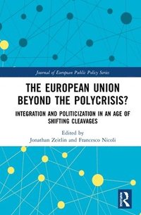 bokomslag The European Union Beyond the Polycrisis?