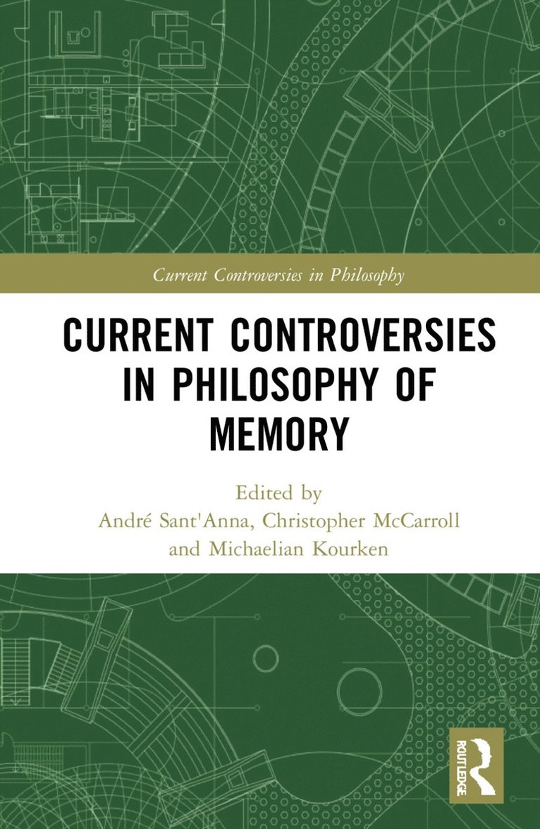 André Sant'Anna, Christopher Jude McCarroll, Kourken Michaelian, Andre Sant'Anna, André Sant'anna, Christopher Sant'Anna, André - Current Controversies in Philosophy of Memory, Häftad