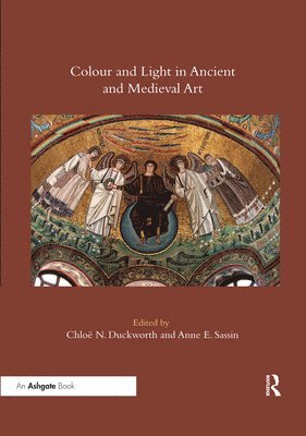 Colour and Light in Ancient and Medieval Art 1