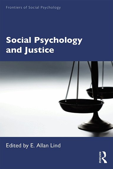 E. Allan Lind - Social Psychology and Justice, Inbunden