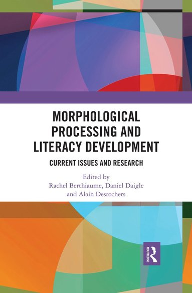 bokomslag Morphological Processing and Literacy Development