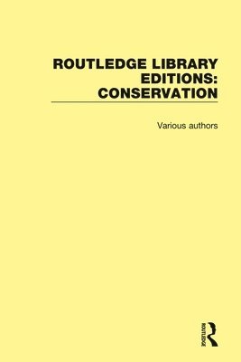 Routledge Library Editions: Conservation 1