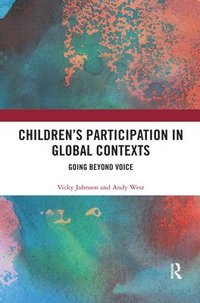 bokomslag Childrens Participation in Global Contexts