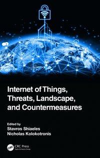 bokomslag Internet of Things, Threats, Landscape, and Countermeasures