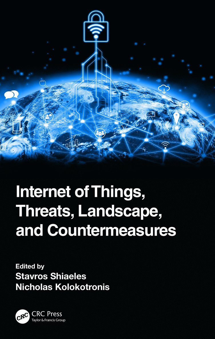 Internet of Things, Threats, Landscape, and Countermeasures 1