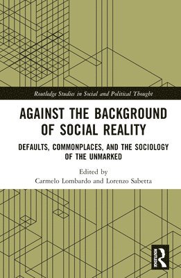Against the Background of Social Reality 1