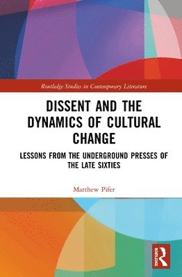 Dissent and the Dynamics of Cultural Change 1