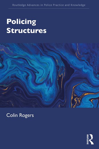 Colin Rogers - Policing Structures, Häftad