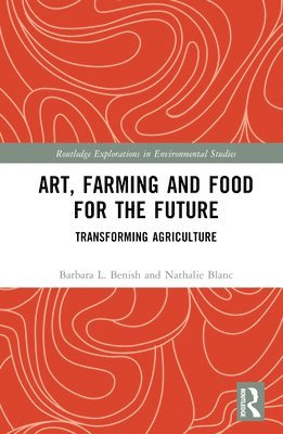 bokomslag Art, Farming and Food for the Future