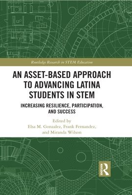 bokomslag An Asset-Based Approach to Advancing Latina Students in STEM