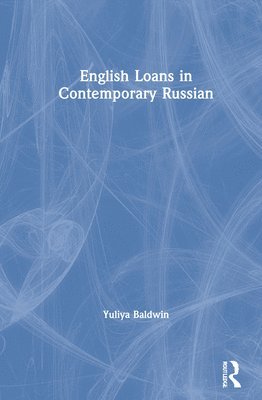 English Loans in Contemporary Russian 1