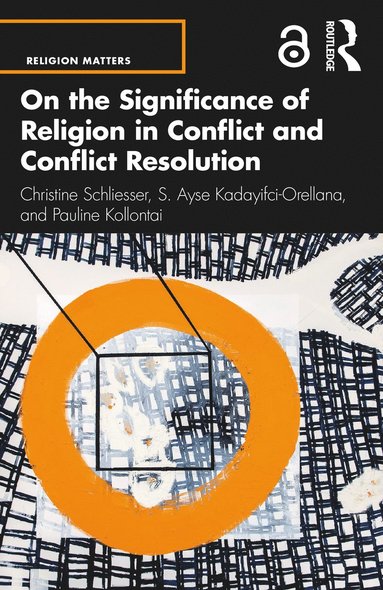 bokomslag On the Significance of Religion in Conflict and Conflict Resolution