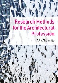 bokomslag Research Methods for the Architectural Profession