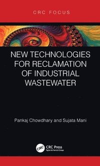bokomslag New Technologies for Reclamation of Industrial Wastewater