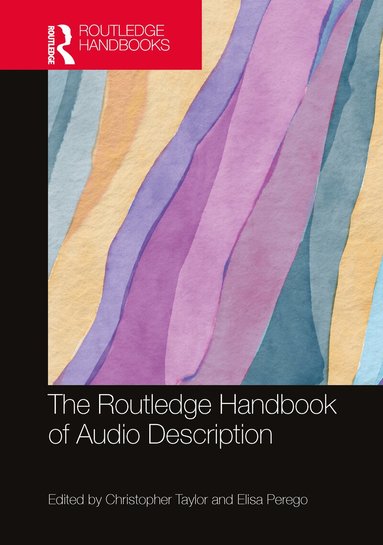 Christopher Taylor, Elisa Perego - Routledge Handbook of Audio Description, Inbunden