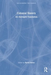 bokomslag Colonial Slavery