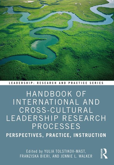 Yulia Tolstikov-Mast, Franziska Bieri, Jennie L. Walker - Handbook of International and Cross-Cultural Leadership Research Processes, Häftad