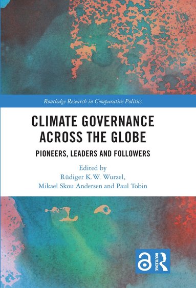 Rüdiger K.W. Wurzel, Mikael Skou Andersen, Paul Tobin - Climate Governance across the Globe, Inbunden