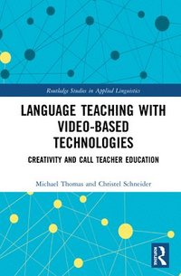 bokomslag Language Teaching with Video-Based Technologies