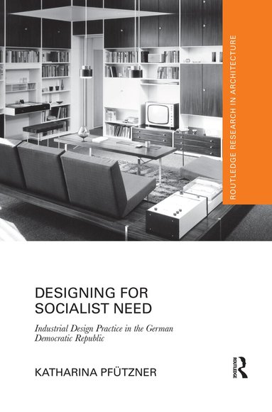 Katharina Pfützner - Designing for Socialist Need, Häftad