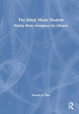 bokomslag The Adult Music Student