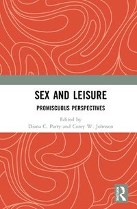 bokomslag Sex and Leisure