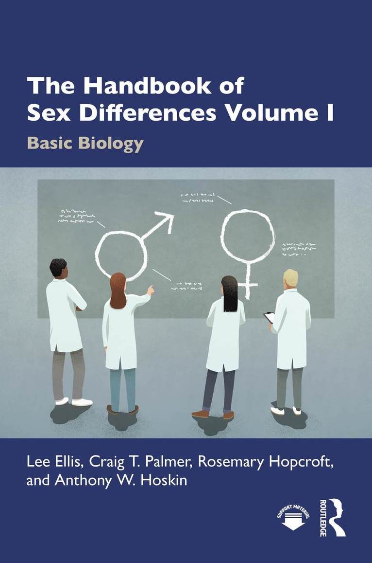 Lee Ellis, Craig T. Palmer, Rosemary Hopcroft, Anthony W. Hoskin, Rosemary (University of North Carolina at Charlotte) Hopcroft - Handbook of Sex Differences Volume I Basic Biology, Inbunden