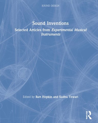 Bart Hopkin, Sudhu Tewari - Sound Inventions, Inbunden