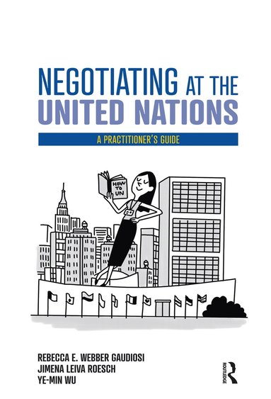 bokomslag Negotiating at the United Nations